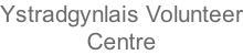 Ystradgynlais Volunteer Centre